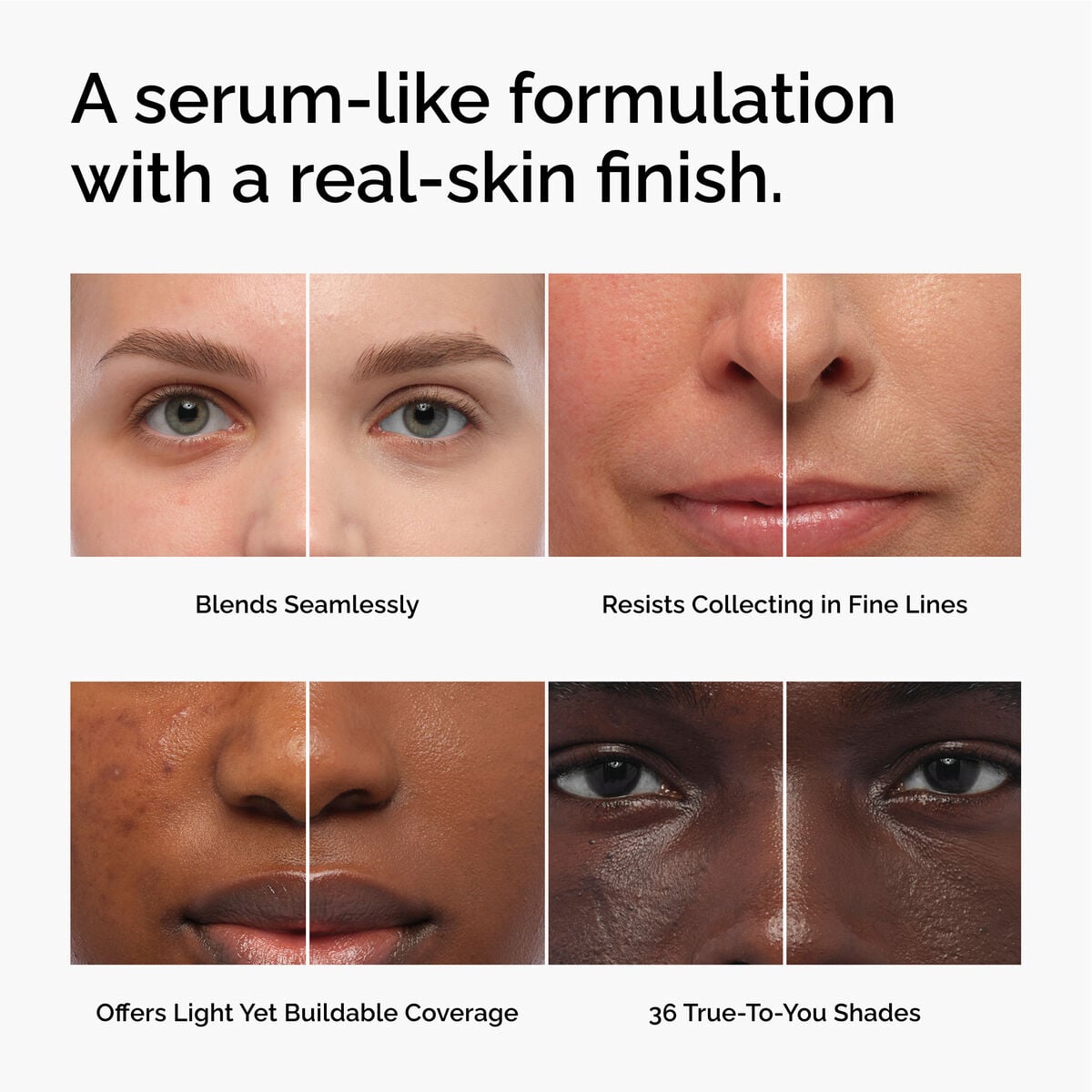 serum-foundation-r2 FY26-D50944-ORD-Web-PDP-Colours-Benefits-1x1-EN.jpg